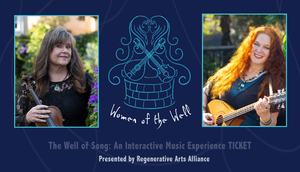 The Well of Song: an Interactive Music Experience with Women of the Well